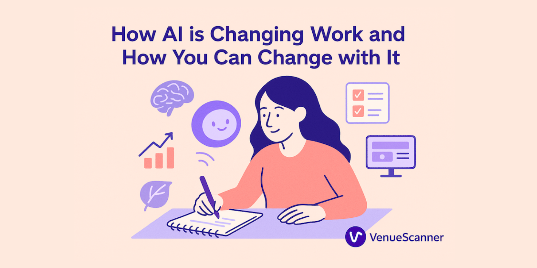 How AI Is Changing Work and How You Can Change With It | VenueScanner